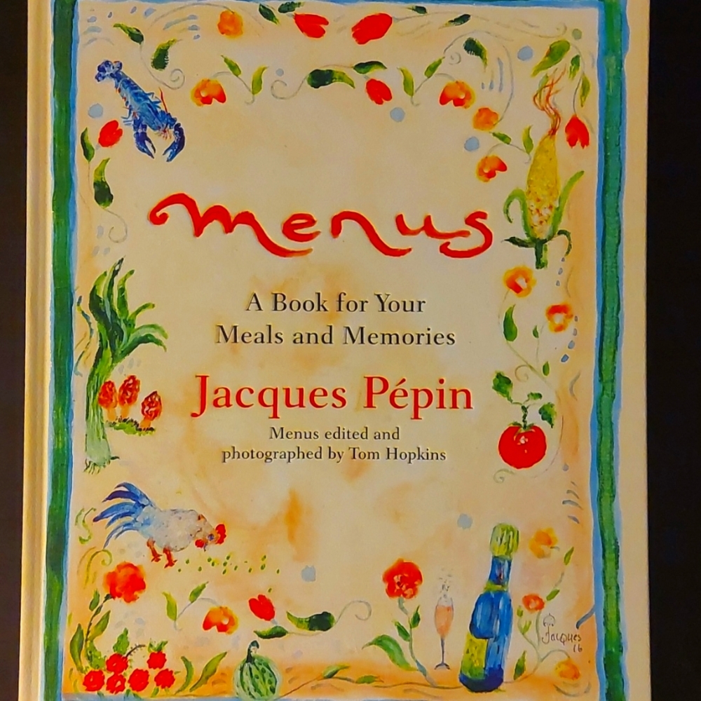 Menus: A Book for Your Meals and Memories by Jacques Pépin